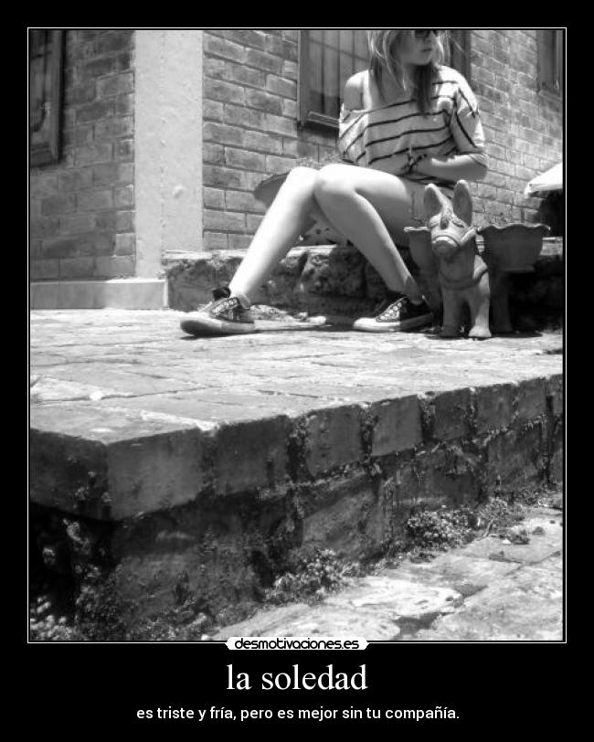 la soledad -