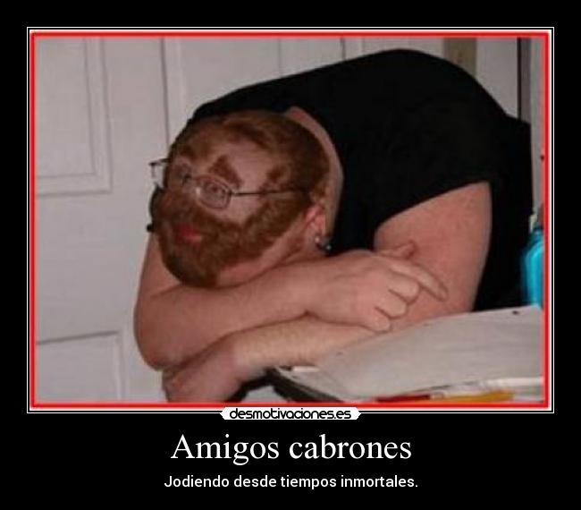 Amigos cabrones - 