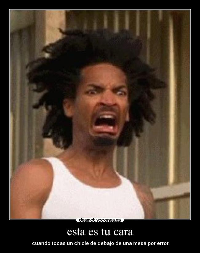 esta es tu cara -