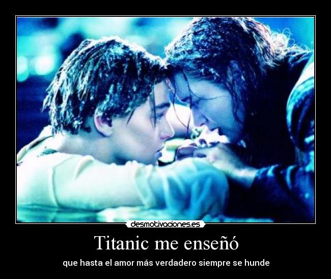 Titanic me enseñó -