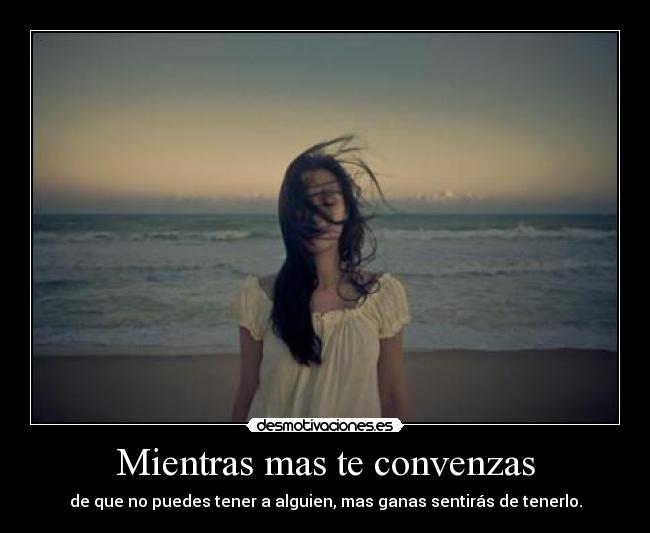 Mientras mas te convenzas - 