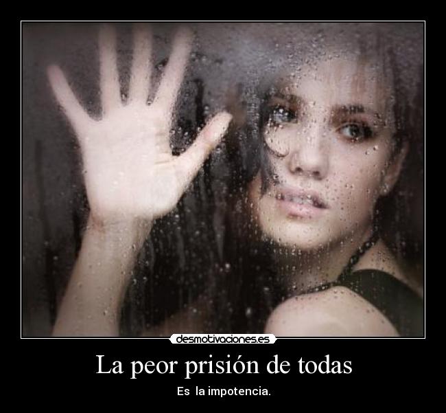 La peor prisión de todas -