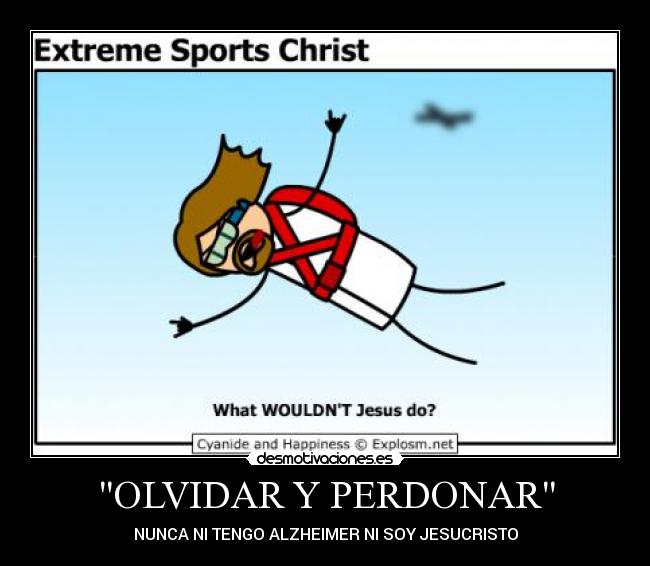 OLVIDAR Y PERDONAR -