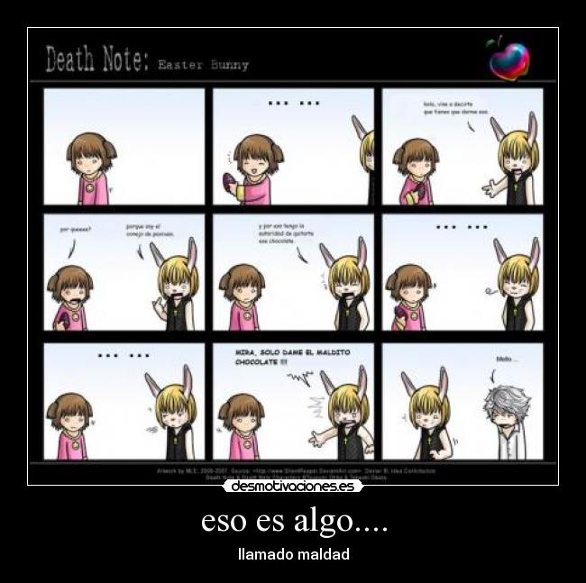 eso es algo.... - llamado maldad