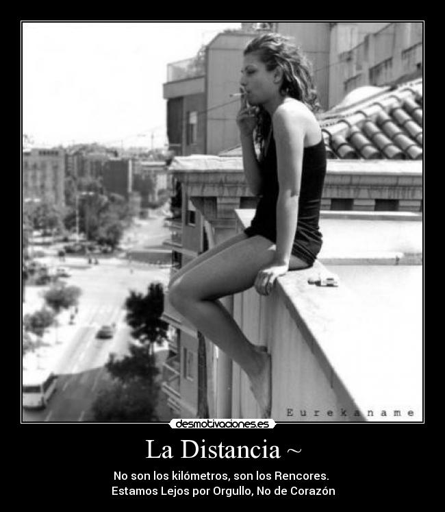 La Distancia ~ - 
