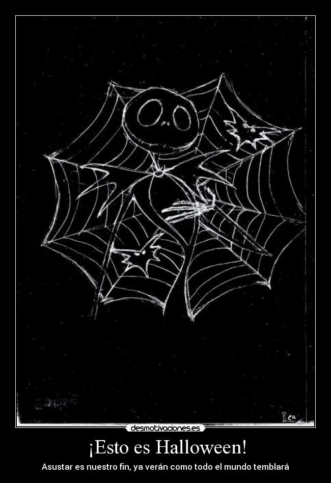 ¡Esto es Halloween! - Asustar es nuestro fin, ya verán como todo el mundo temblará