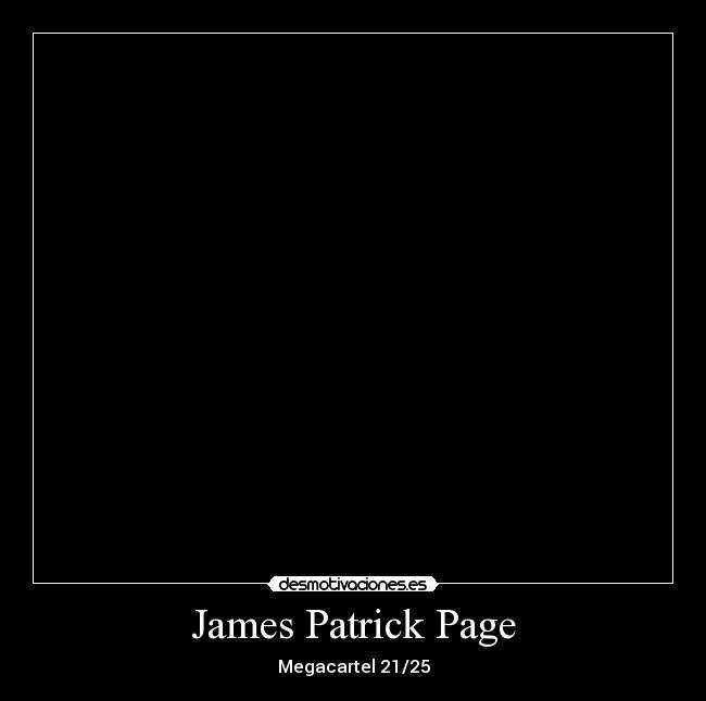 James Patrick Page - Megacartel 21/25