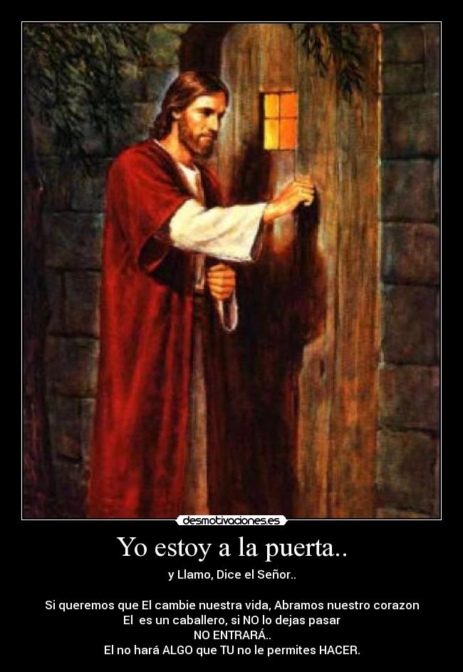 Yo estoy a la puerta.. -