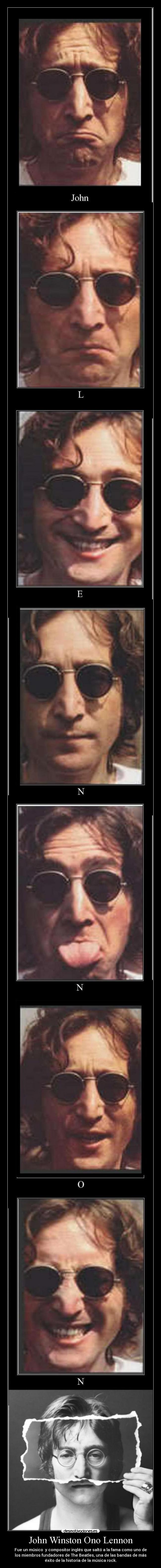 John Winston Ono Lennon - Fue un músico  y compositor inglés que saltó a la fama como uno de
los miembros fundadores de The Beatles, una de las bandas de más
éxito de la historia de la música rock.