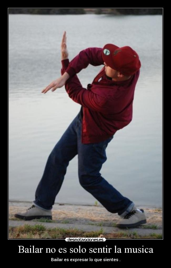 Bailar no es solo sentir la musica -