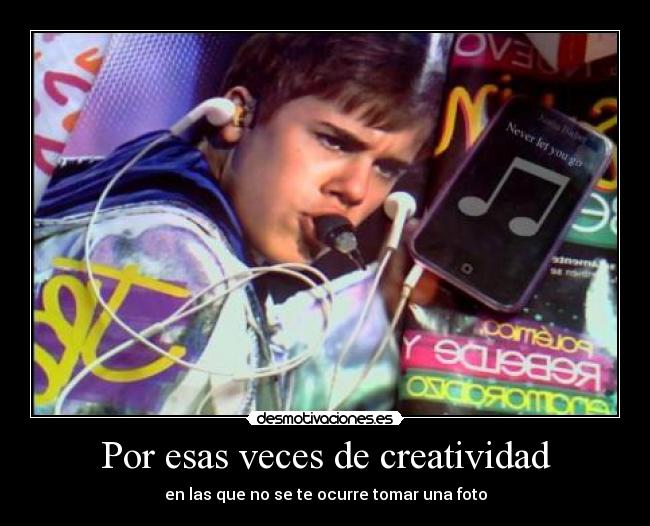 Por esas veces de creatividad -