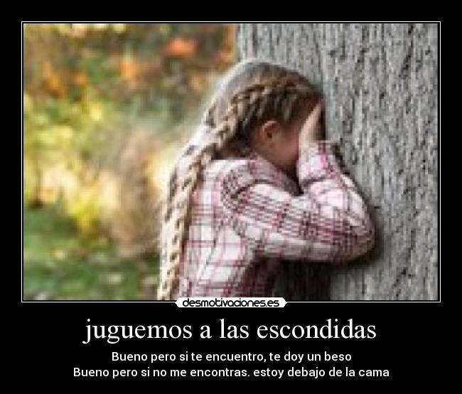 juguemos a las escondidas -