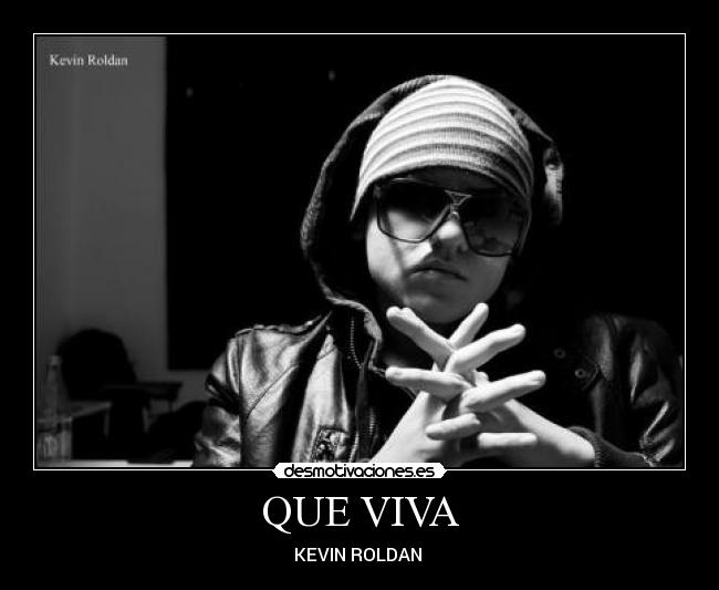 QUE VIVA -