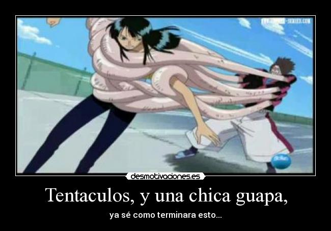 Tentaculos, y una chica guapa, - 