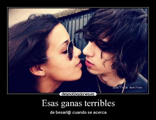 Esas ganas terribles - 