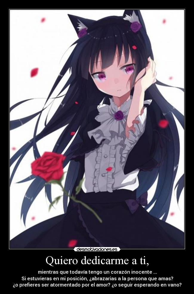 Quiero dedicarme a ti, -