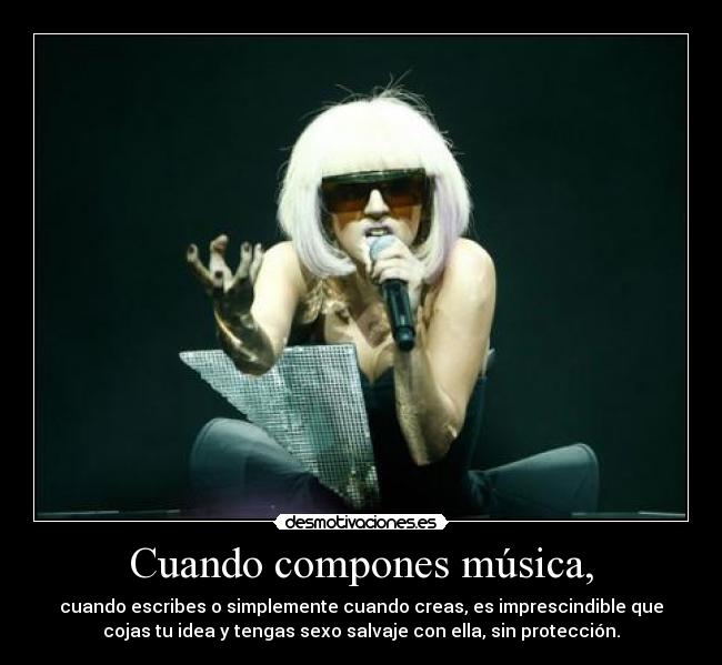 Cuando compones música, - 