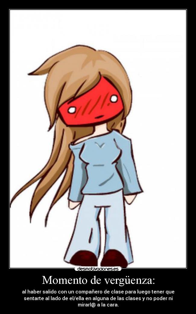 Momento de vergüenza: -