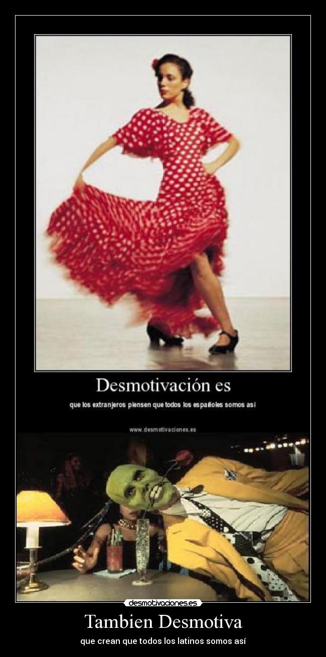 Tambien Desmotiva - 