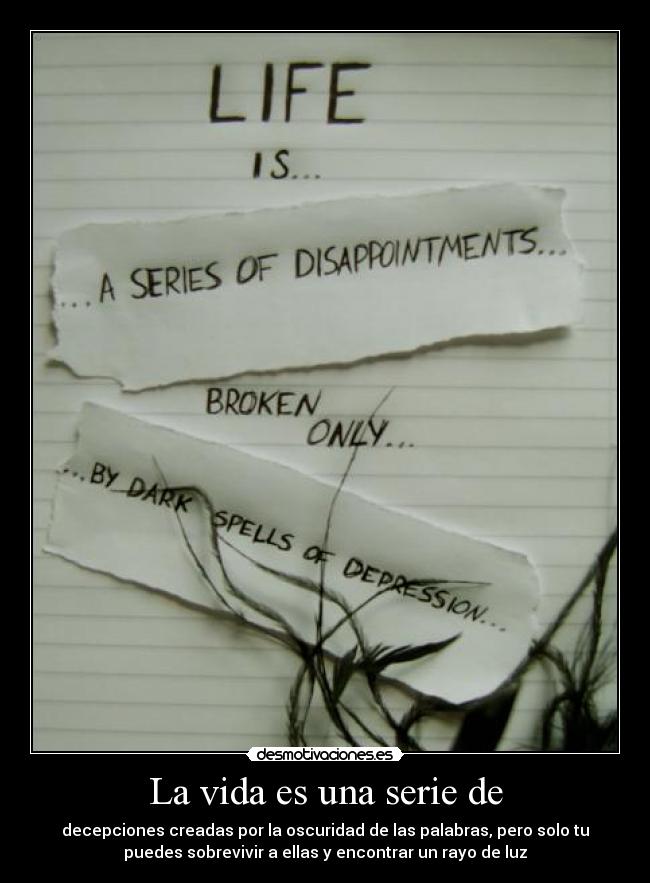 La vida es una serie de -