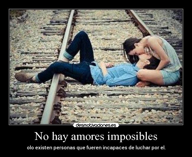 No hay amores imposibles - 