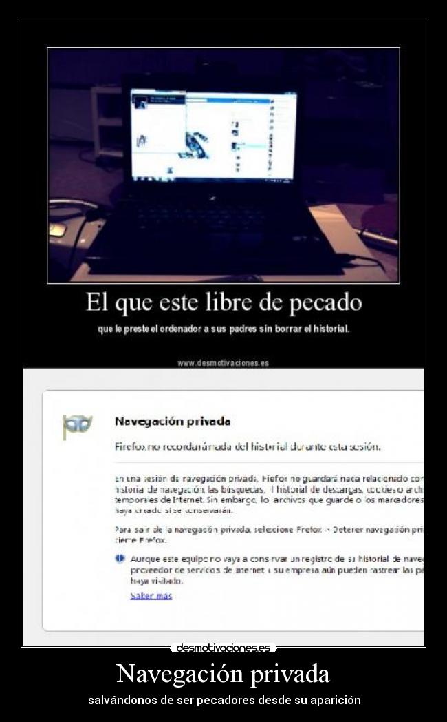 carteles navegacion privada historial pecado firefox chrome thor71 desmotivaciones