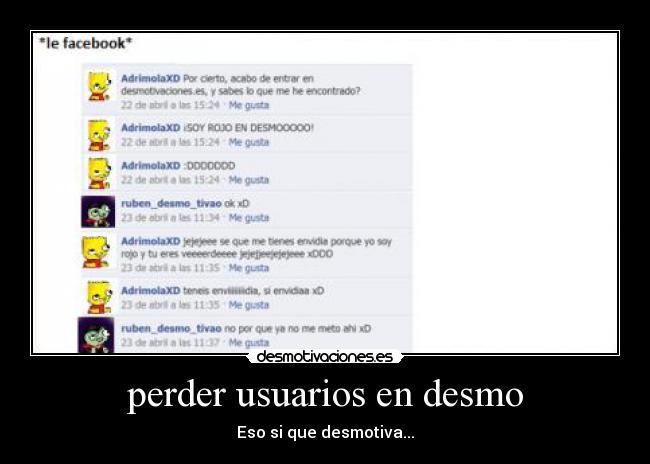 perder usuarios en desmo - Eso si que desmotiva...
