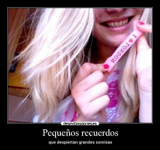 Pequeños recuerdos - que despiertan grandes sonrisas