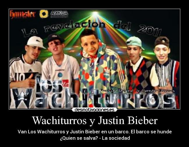 carteles justin bieber wachiturros barcos desmotivaciones