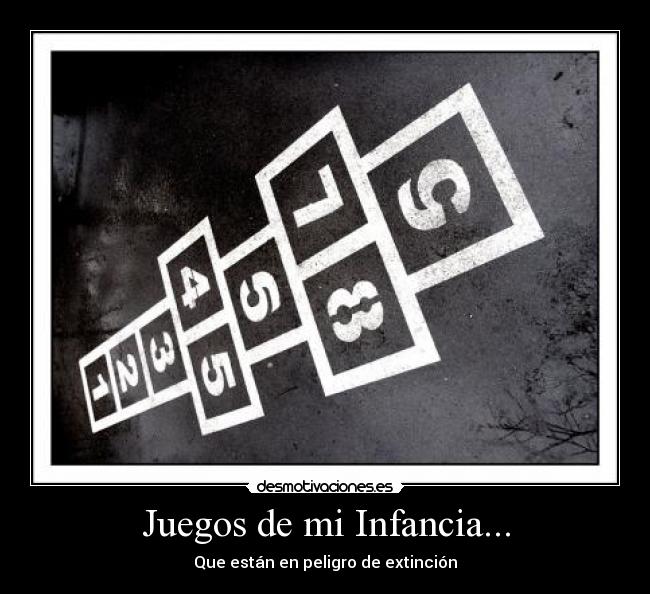 Juegos de mi Infancia... -