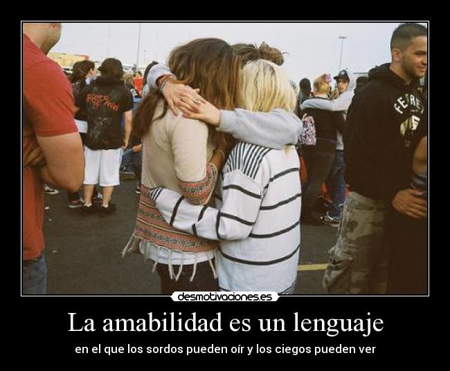 carteles amabilidad lenguaje sordos oir ciegos ver poder desmotivaciones