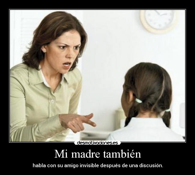 Mi madre también -