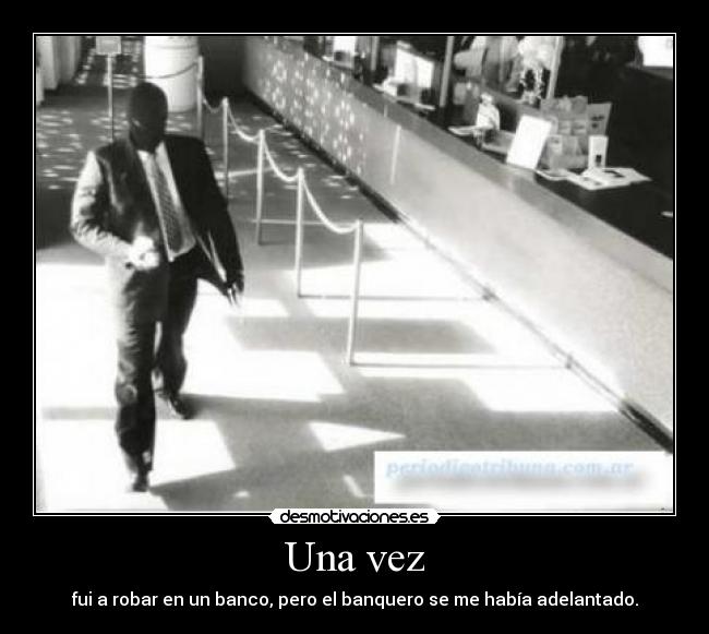 carteles robar bancos banqueros darkdragon9 desmotivaciones