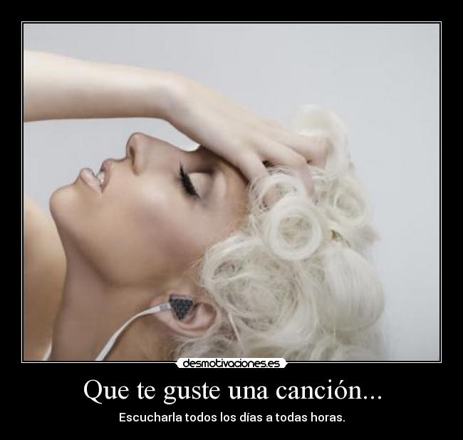 Que te guste una canción... -