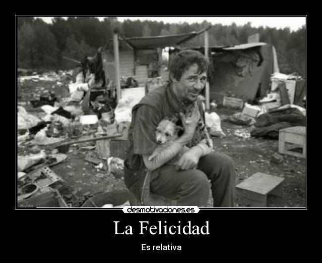 La Felicidad -