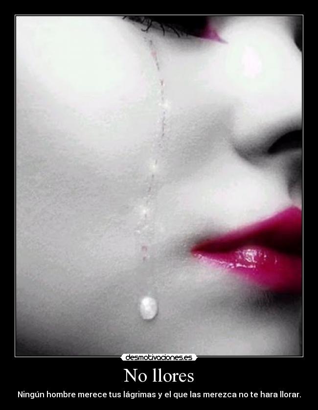 No llores -