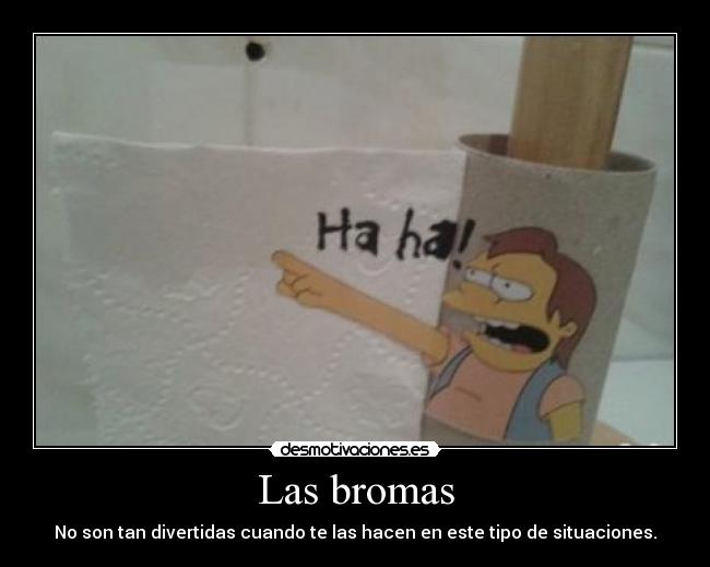 Las bromas -