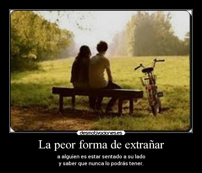 La peor forma de extrañar -