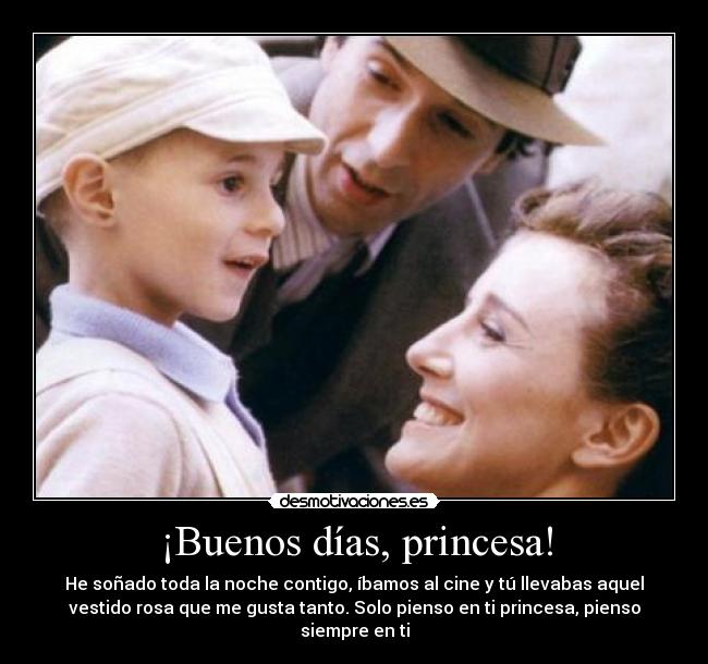 ¡Buenos días, princesa! - 