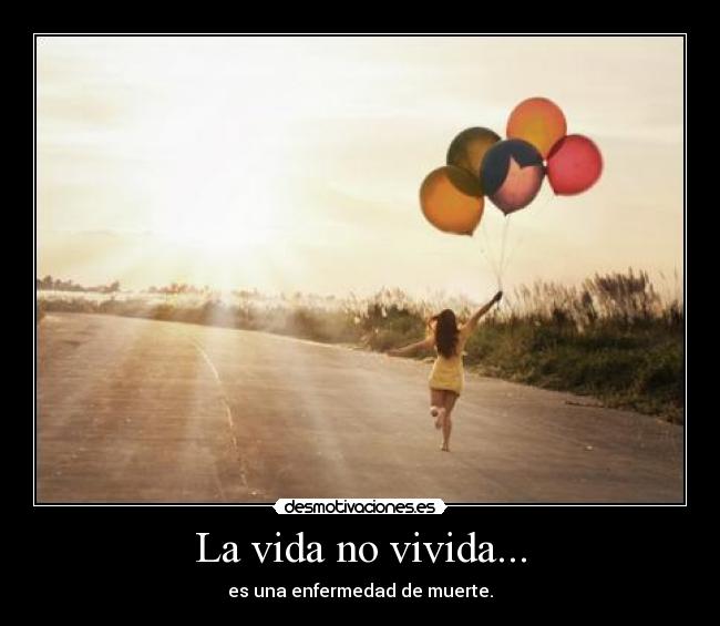 La vida no vivida... - 