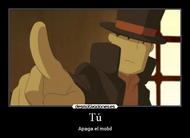 Tú - Apaga el mobil