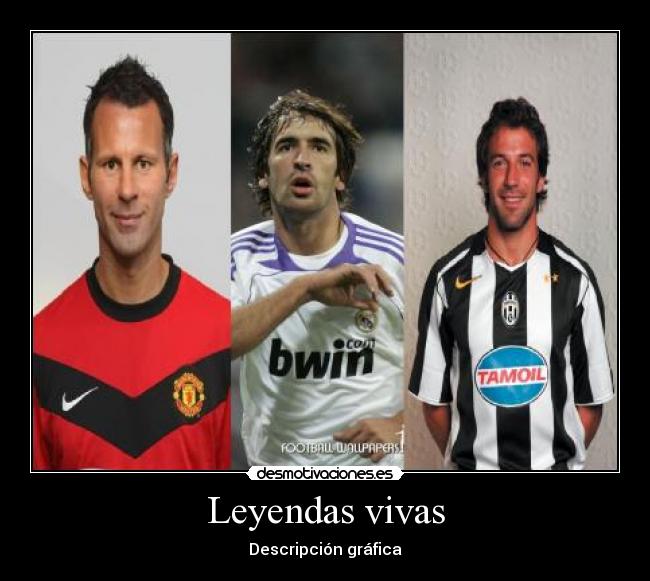 Leyendas vivas - Descripción gráfica