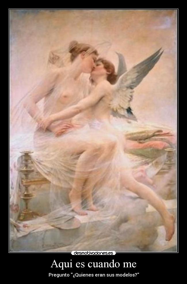 Aqui es cuando me - Pregunto ¿Quienes eran sus modelos?