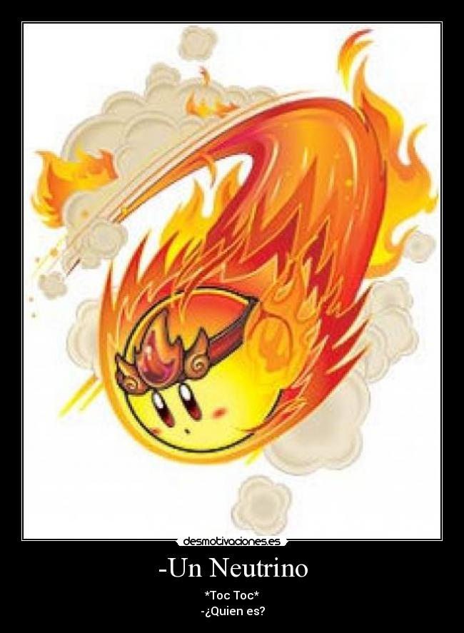 carteles los neutrynos zon mas rapydos lus desmotivaciones