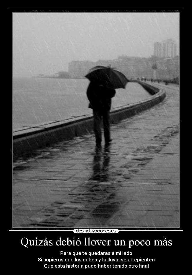 Quizás debió llover un poco más -