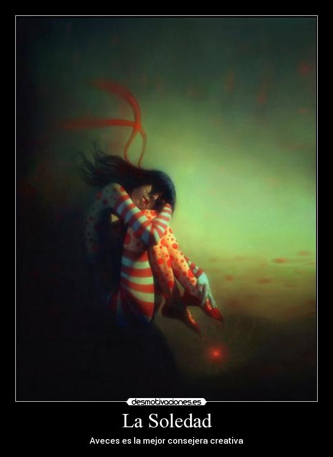 La Soledad - Aveces es la mejor consejera creativa