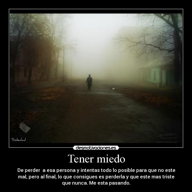 Tener miedo - 