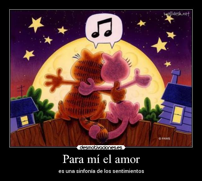 Para mí el amor - es una sinfonía de los sentimientos