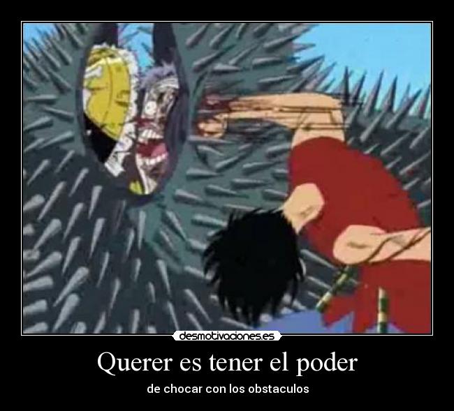 Querer es tener el poder -