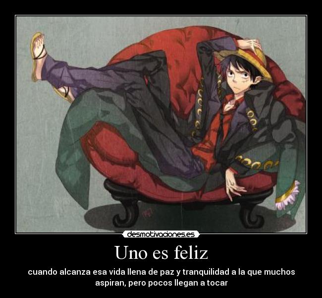 carteles one piece mugiwarax luffy strong world sillon feliz paz tranquilidad vida desmotivaciones